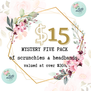 **5 YEARS:: MYSTERY SCUNCHIES/HEADBANDS**