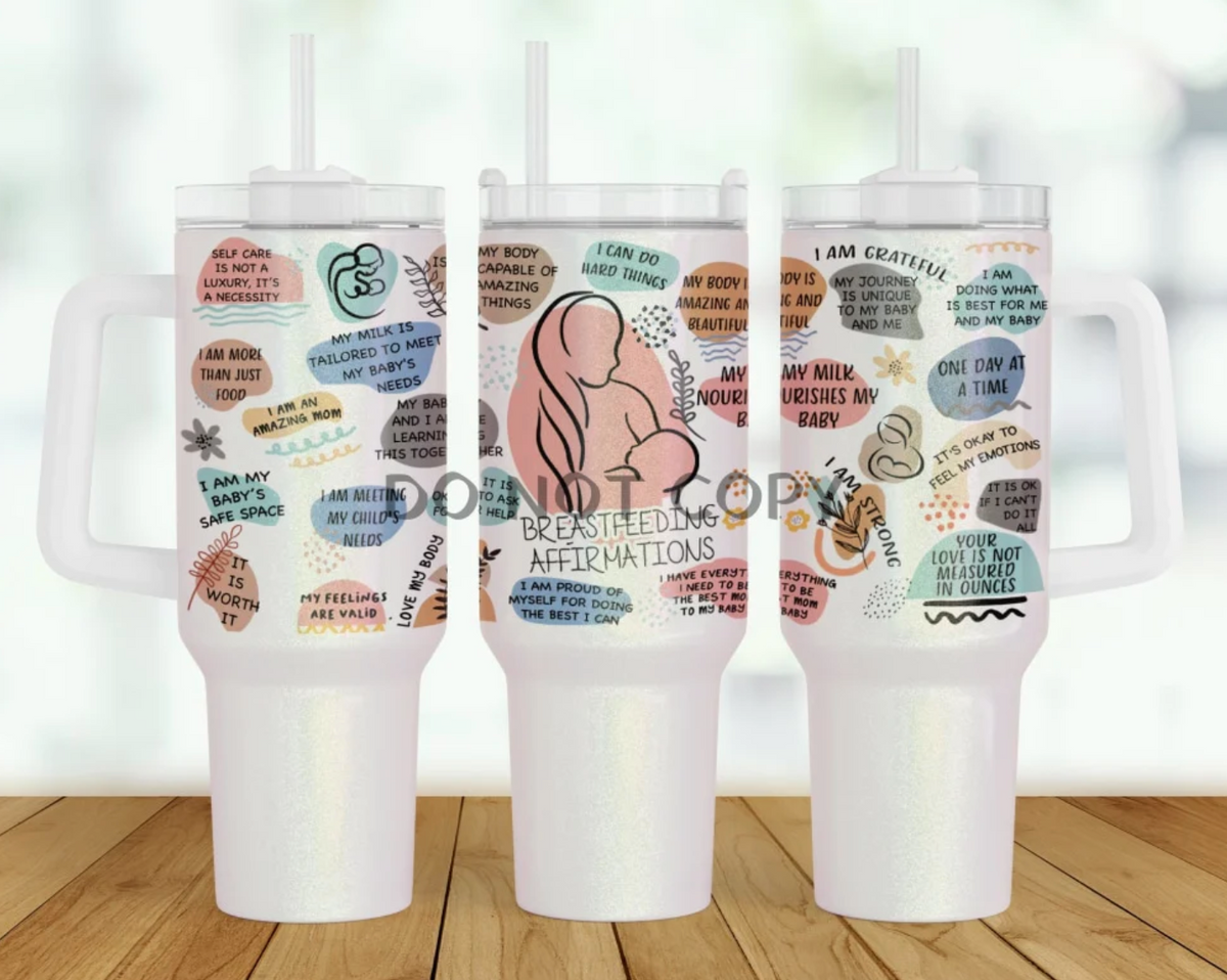 40 oz. Metal Tumbler:: Breastfeeding Affirmations – Minty Mama & Co.