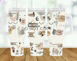 40 oz. Metal Tumbler:: Mommy Reminders