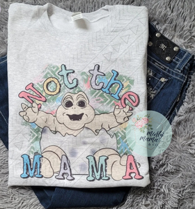 ADULT tee:: Not the Mama