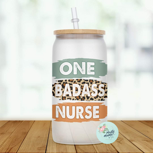 Glass Can Tumbler:: One Bad Ass Nurse