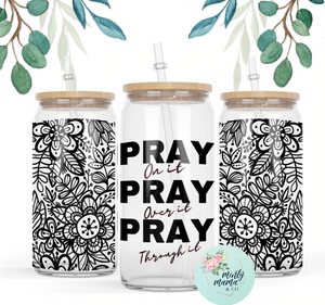 Glass Can Tumbler:: Pray