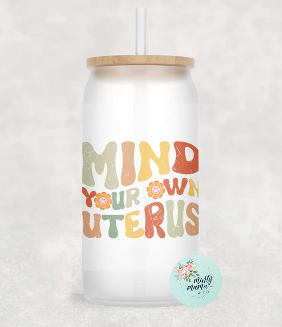 Glass Can Tumbler:: Mind Your Own