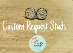 Earring Studs:: CUSTOM request