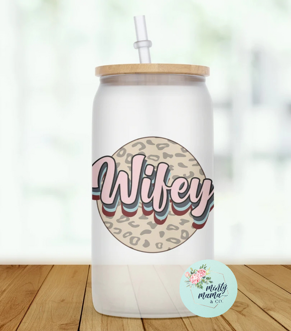 Glass Can Tumbler:: Wifey